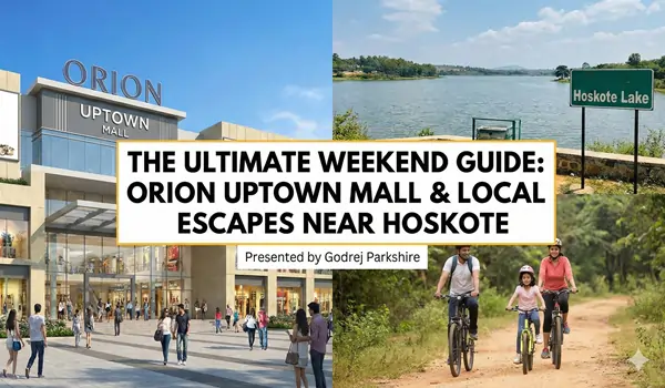 Weekend Guide – Orion Uptown Mall & Retail Hubs Near Hoskote